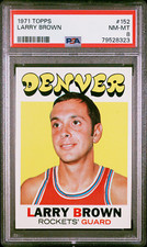 1971 1971-72 Topps Larry Brown RC #152, PSA 8, Bright, New Grade November 2023