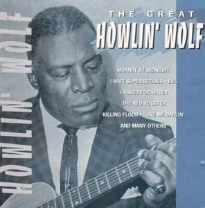 THE GREAT HOWLIN WOLF CD WORLD SHIP AVAIL - Imagen 1 de 2