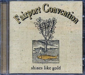 FAIRPORT CONVENTION Shines Like Gold CD *SEALED* - Picture 1 of 2
