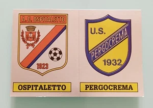 OSPITALETTO PERGOCREMA Scudetto Figurine Calciatori Panini 1985 1986 OTTIMA #599 - Picture 1 of 2