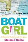 Boat Girl A Memoir Of Youth Love And Fiberglass By Melanie Neale New