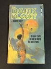 The Dark Planet by J. Hunter Holly PB 1st Macfadden 1971