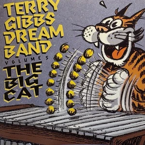 Vol. 5: Big Cat by Terry Gibbs Dream Band (CD, Jul-1991,... - Picture 1 of 2