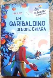 UN GARIBALDINO DI NOME CHIARA - LIA LEVI - SERIE ARANCIO 9+ - PIEMME - Picture 1 of 1