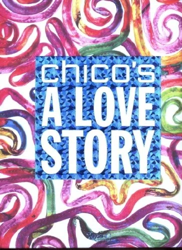 Chicos A Love Story - Hardcover By Chicos - GOOD - Image 1 of 1