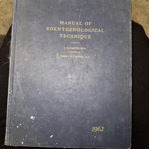 Manual Of Roentgenological Technique ( HC 1962) Radiology - Picture 1 of 7