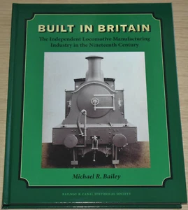 BRITISH LOCOMOTIVE MANUFACTURING INDUSTRY Steam Railway NEW Britain Rail History - Foto 1 di 10