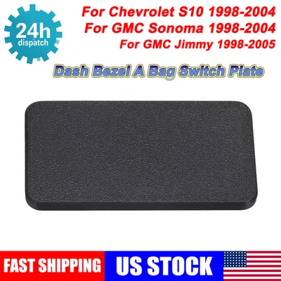 Dash Bezel A Bag Switch Plate Cover For 1998-2005 Chevrolet S10 GMC Jimmy Sonoma Foto 1 de 4