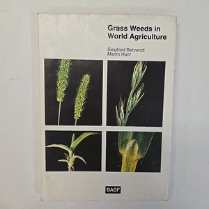Grass Weeds In World Agriculture BY BEHREN Hanf 1979 HBK First Edition BASF CHEM - Imagen 1 de 5