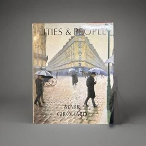 MARK GIROUARD Cities & People HARDCOVER Larger Book For Coffee Table - Picture 1 of 9