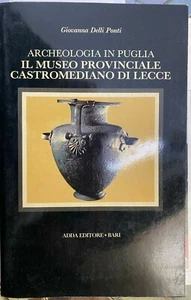 (Lecce) ARCHÄOLOGIE IN APULIEN - DAS KASTROMEDIANISCHE PROVINZMUSEUM VON LECCE - Bild 1 von 1