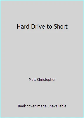 Hard Drive to Short by Matt Christopher - Image 1 of 1