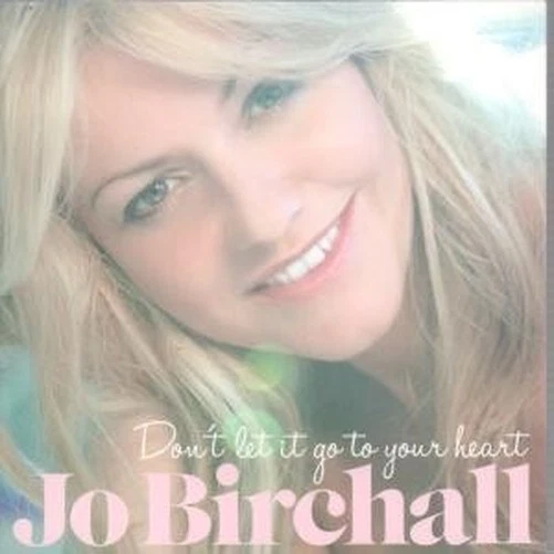 Jo Birchall Don't Let It Go To Your Heart CDr UK Portobello 2011 radio edit - Bild 1 von 1