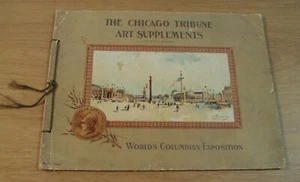 1893 CHICAGO Tribune ART Supplements PART 1~"WORLD'S COLUMBIAN EXPOSITION"~JC - Picture 1 of 12