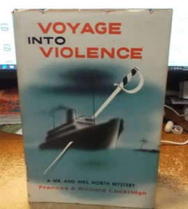 Voyage Into Violence - Frances & Richard Lockridge - 1956 - 1st Ed - HC/DJ - Picture 1 of 13