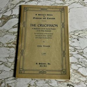 VTG The Crucifixion John Stainer Vocal Score Mixed Voices Organ Schirmer - Picture 1 of 16