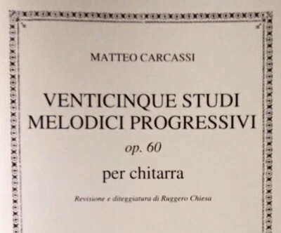 CARCASSI - 25 Studi melodici progressivi Op. 60 per chitarra, Spartito Nuovo ESZ - Immagine 1 di 2