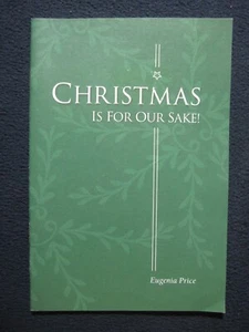 Christmas is For Our Sake! by Eugenia Price - Picture 1 of 3