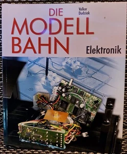 Die Modellbahn - Band 2 Elektronik von Volker Dudziak - Bild 1 von 3