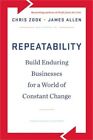 Repeatability: Build Enduring Businesses For A World Of Constant Change (Hardbac