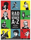 Rad American Women A-Z: Rebels, Trailblazers, And Visi By Kate Schatz 0872866831