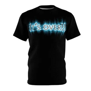 Graphic Tee Shirt, Cool Quote Shirt, Trendy Tshirt, Unisex Graphic Tee, Its Over - Bild 1 von 5