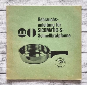 Gebrauchsanleitung Sicomatic Schnellbratpfanne Silit Broschüre Reklame Deko alt - Picture 1 of 7