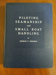 Piloting Seamanship & Small Boat Handling ~ Charles F. Chapman. HC 1968 / 69 Ed. - Picture 1 of 12