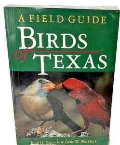 Birds of Texas ~ A Field Guide ~ John H. Rappole & Gene W. Blacklock ~ Neu - Bild 1 von 6