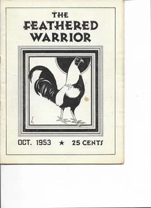 The Feathered Warrior Quality Magazine Devoted to Game Fowl october 1953 - Bild 1 von 1