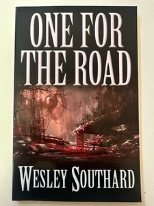 One for the Road by Wesley Southard (2019) Extreme Horror Novel Novella Gore - Bild 1 von 2