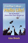 Goodbye College, Hello Life (Paperback) (UK IMPORT)