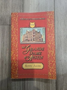 The Grande Dame of Austin: A History of the Driskill Hotel First Edition New - Picture 1 of 3