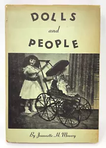 Dolls and People by Jeannette H. Mowery 1956 1st Ed. Signed by Author + Photo - Imagen 1 de 10