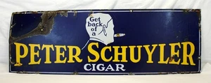 💥frühes GET BACK OF A PETER SCHUYLER Porzellanschild ZIGARRE WERBUNG 12x36💥 - Bild 1 von 8