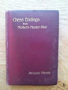 Chess Endings from Modern Master-play (First Edition, Jacques Mieses) - Picture 1 of 24