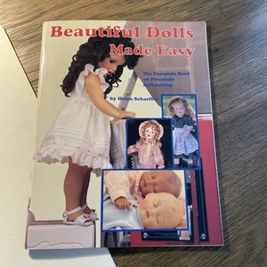 Beautiful Dolls Made Easy by Helen Schaeffer (Vintage 1994) - Picture 1 of 2