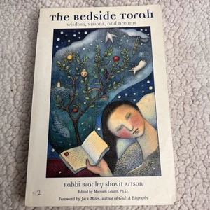 Bedside Torah : Wisdom, Visions, and Dreams by Bradley Shavit Artson and Miriyam - Picture 1 of 9