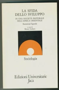 LA SFIDA DELLO SVILUPPO in una società pastorale dell'Africa Orientale Jaca Book - Picture 1 of 1