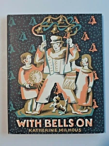 WITH BELLS ON by Milous Hardcover Book w/ D.J 1955 Children's 8883 - Picture 1 of 9