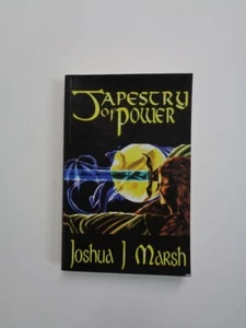TAPESTRY OF POWER BY JOSHUA J MARSH PAPERBACK NEW - Picture 1 of 2