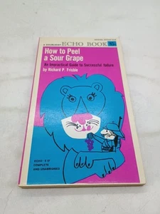 How to peel a sour grape;: An impractical guide to successful failure, 1968 PB - Bild 1 von 11