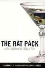 The Rat Pack: Neon Nights with the Kings of Cool by Lawrence J. Quirk (English) 