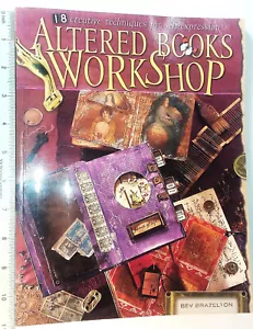Altered Books Workshop - Paperback By Brazelton, Bev - GOOD - Picture 1 of 2