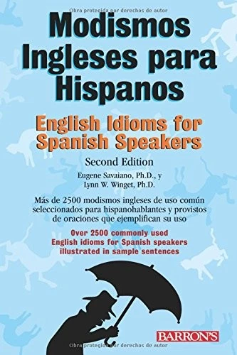 MODISMOS INGLESES PARA HISPANOS (BARRON'S IDIOMS SERIES) By Eugene Savaiano NEW - Image 1 of 1