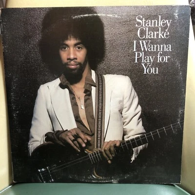 Stanley Clarke - I wanna Play For You LP Vinyl 1979, 2xLP, Jazz- Funk, Funk/Soul - Image 1 of 4