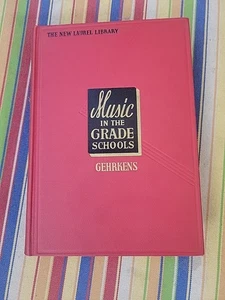 1934 Music in the Grade Schools by Gehrkens - New Laurel Library - Bild 1 von 11