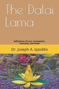 The Dalai Lama: Reflections of Love, Compassion, Humanity, and Peace by Joseph A - Picture 1 of 1