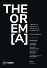 THEOREM[A]: The Body, Emotion + Politics in Fashion by Filep Motwary (English) P