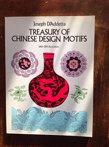J. D'ADDETTA TREASURY OF CHINESE DESIGN MOTIFS WITH 284 ILLUSTRATIONS - Imagen 1 de 1